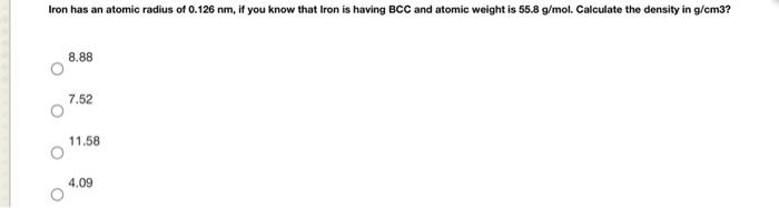 Solved Iron has an atomic radius of 0.126 nm, if you know | Chegg.com