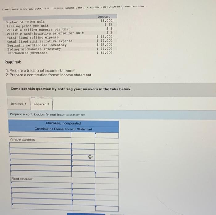 Solved Required: 1. Prepare A Traditional Income Statement. | Chegg.com