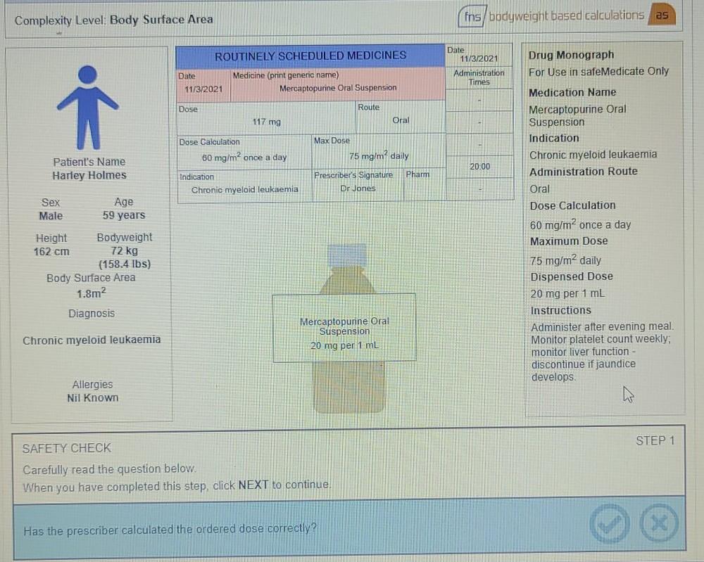 Complexity Level: Body Surface Area fns/bodyweight based calculations as ROUTINELY SCHEDULED MEDICINES Date 11/3/2021 Adminis