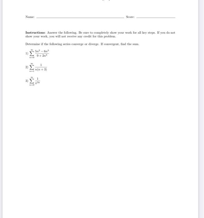 Solved Name: Score Instructions: Answer The Following. Be | Chegg.com