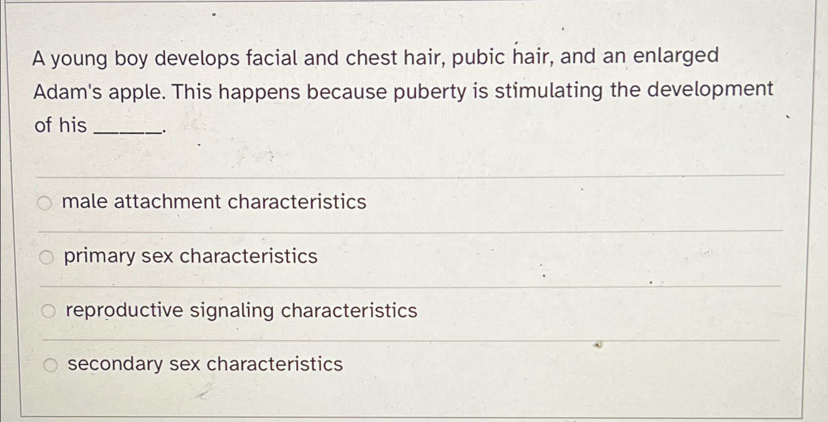 Solved A young boy develops facial and chest hair, pubic | Chegg.com