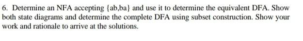 Solved 6. Determine an NFA accepting {ab,ba} and use it to | Chegg.com
