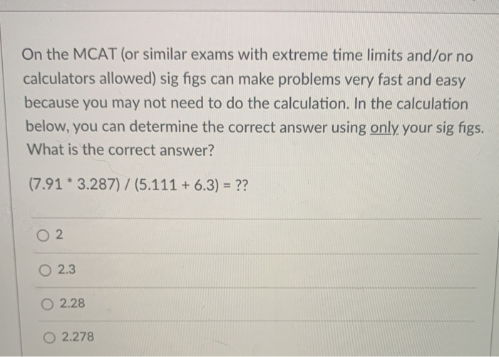 Mcat Math Problems Solved On the MCAT (or similar exams with extreme time | Chegg.com