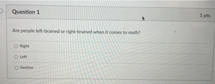 Solved Are people left-brained or right-brained when it | Chegg.com