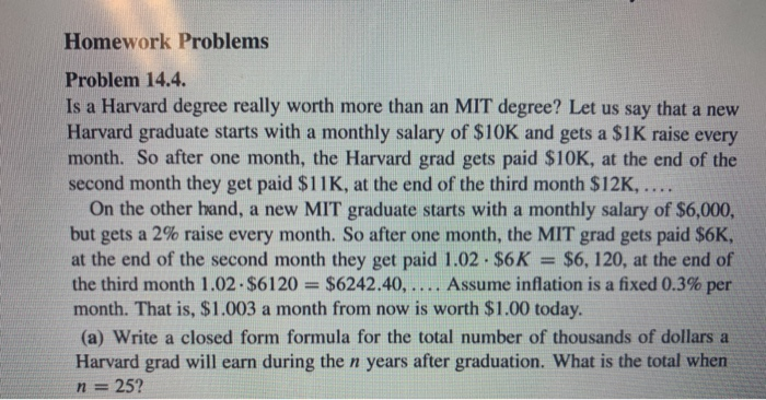 Solved Homework Problems Problem 14.4. Is a Harvard degree | Chegg.com