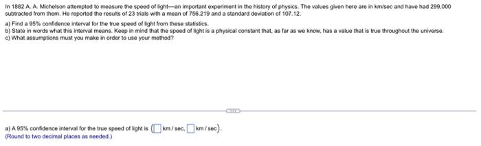 Solved In 1882 A. A. Michelson Attempted To Measure The | Chegg.com