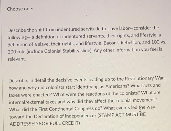 Choose one: Describe the shift from indentured | Chegg.com