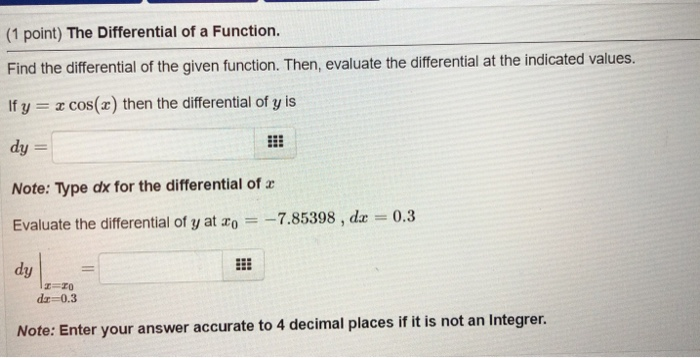 Solved (1 point) The Differential of a Function. Find the | Chegg.com