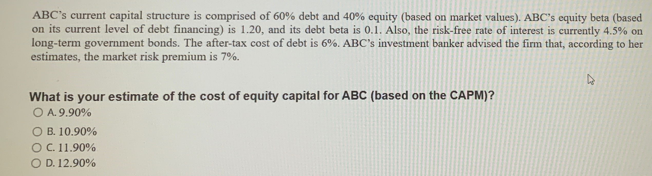 Solved ABC 's current capital structure is comprised of 60% | Chegg.com