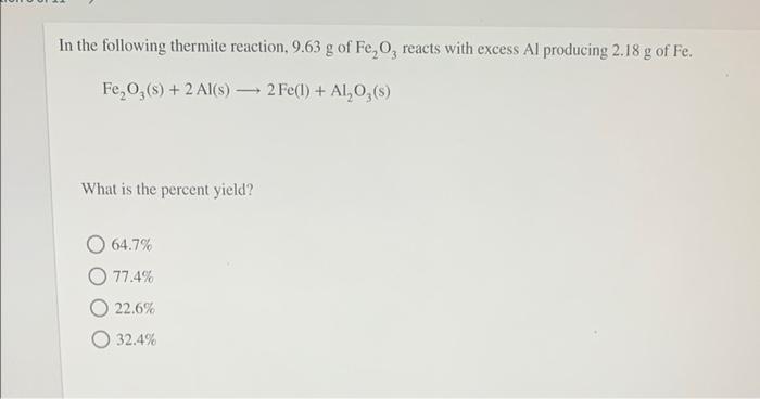 Solved In The Following Thermite Reaction, 9.63 G Of Fe,0, | Chegg.com