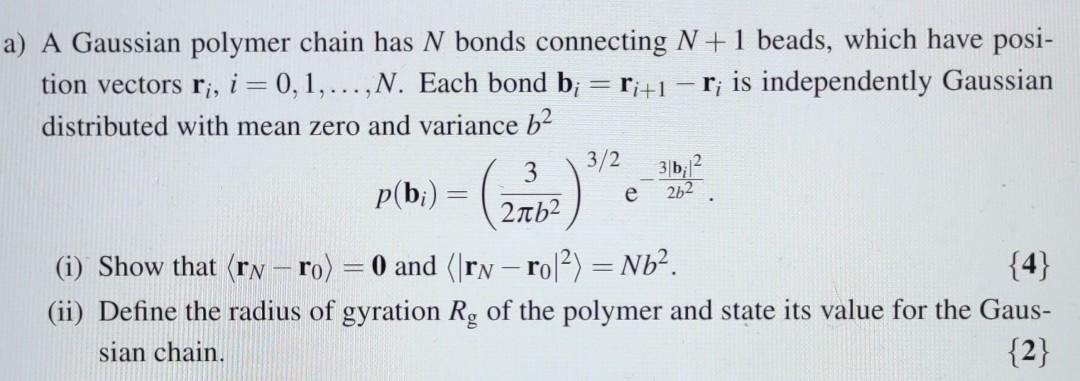 Solved a) A Gaussian polymer chain has N bonds connecting | Chegg.com