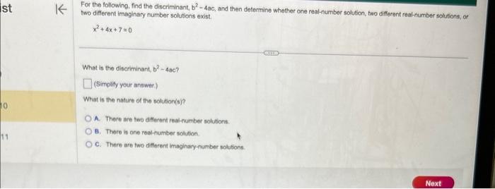 Solved For the following, find the discriminant, b2−4ac, and | Chegg.com