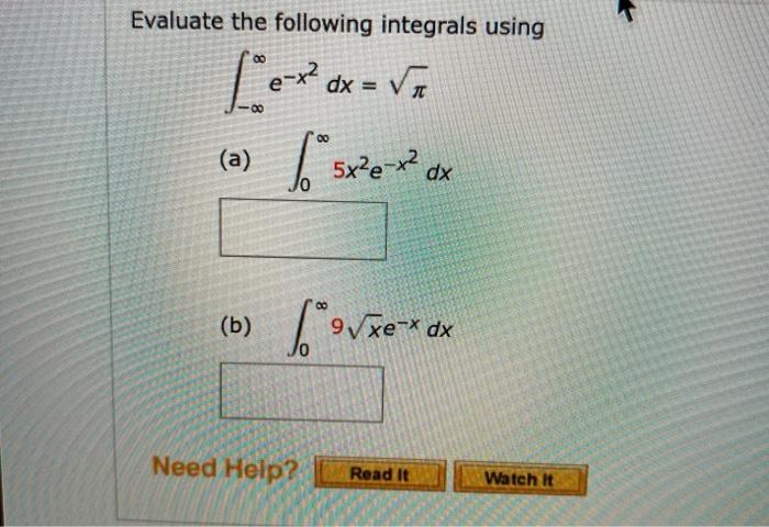 Solved Evaluate the following integrals using V Lex dx = √ | Chegg.com
