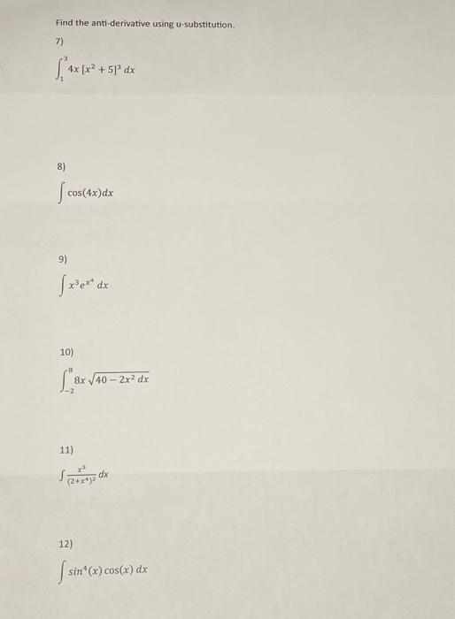 Solved Find the antiderivative using Usubstitution. 7)