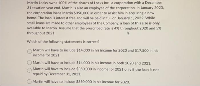 Solved Martin Locks owns 100% of the shares of Locks Inc,, a | Chegg.com