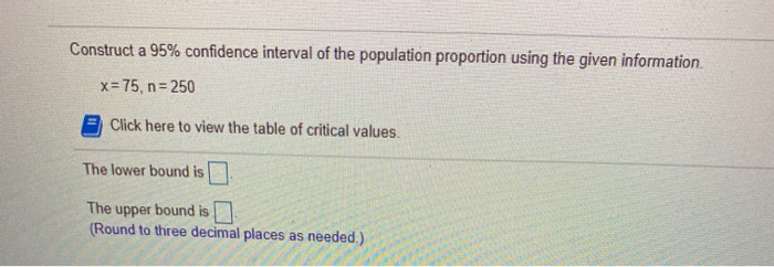 Solved Construct a 95% confidence interval of the population | Chegg.com