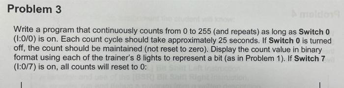 Problem 3 Write a program that continuously counts | Chegg.com