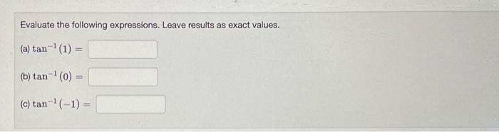 Solved Evaluate the following expressions. Leave results as | Chegg.com