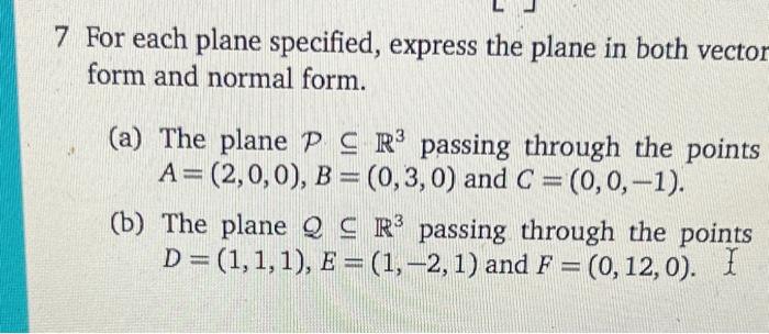 Solved 7 For each plane specified, express the plane in both | Chegg.com