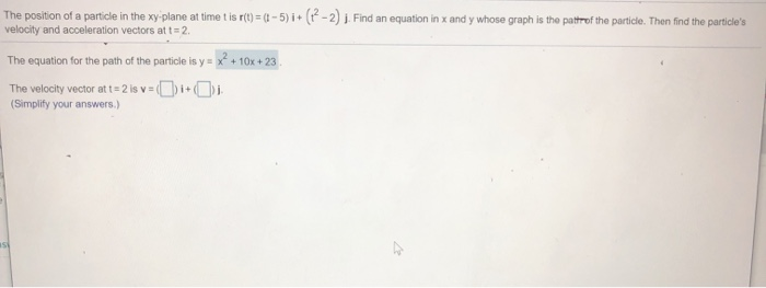 Solved The position of a particle in the xy plane at time is | Chegg.com