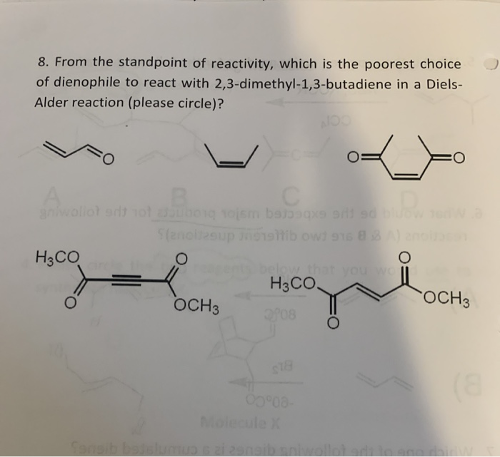 Solved 8. From the standpoint of reactivity, which is the