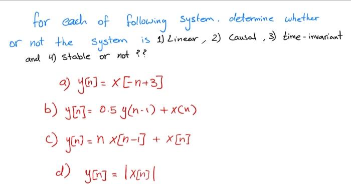 Solved For Each Of Following System, Determine Whether Or | Chegg.com