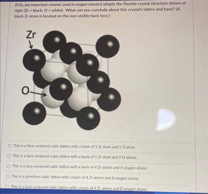 Solved ZrO2 (an important ceramic used in oxygen sensors) | Chegg.com