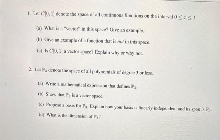 Solved 1. Let C[0,1] Denote The Space Of All Continuous | Chegg.com