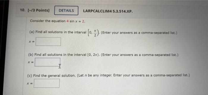 Solved Consider the equation 4sinx=2. (a) Find all solutions | Chegg.com
