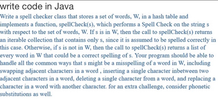 Solved write code in Java Write a spell checker class that | Chegg.com