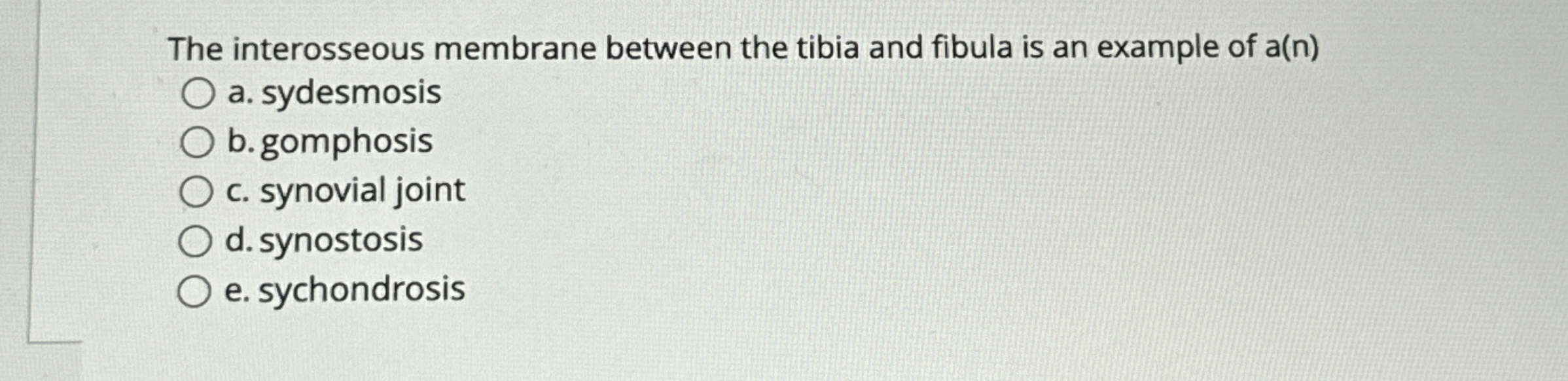 Solved The interosseous membrane between the tibia and | Chegg.com