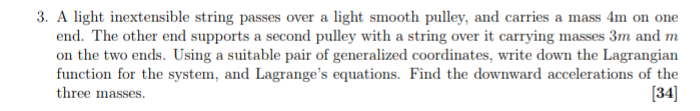 Solved 3. A light inextensible string passes over a light | Chegg.com