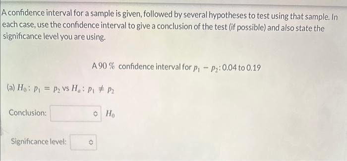 Solved A confidence interval for a sample is given, followed | Chegg.com