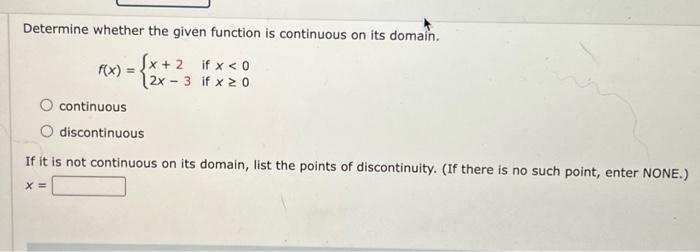 Solved Determine whether the given function is continuous on | Chegg.com