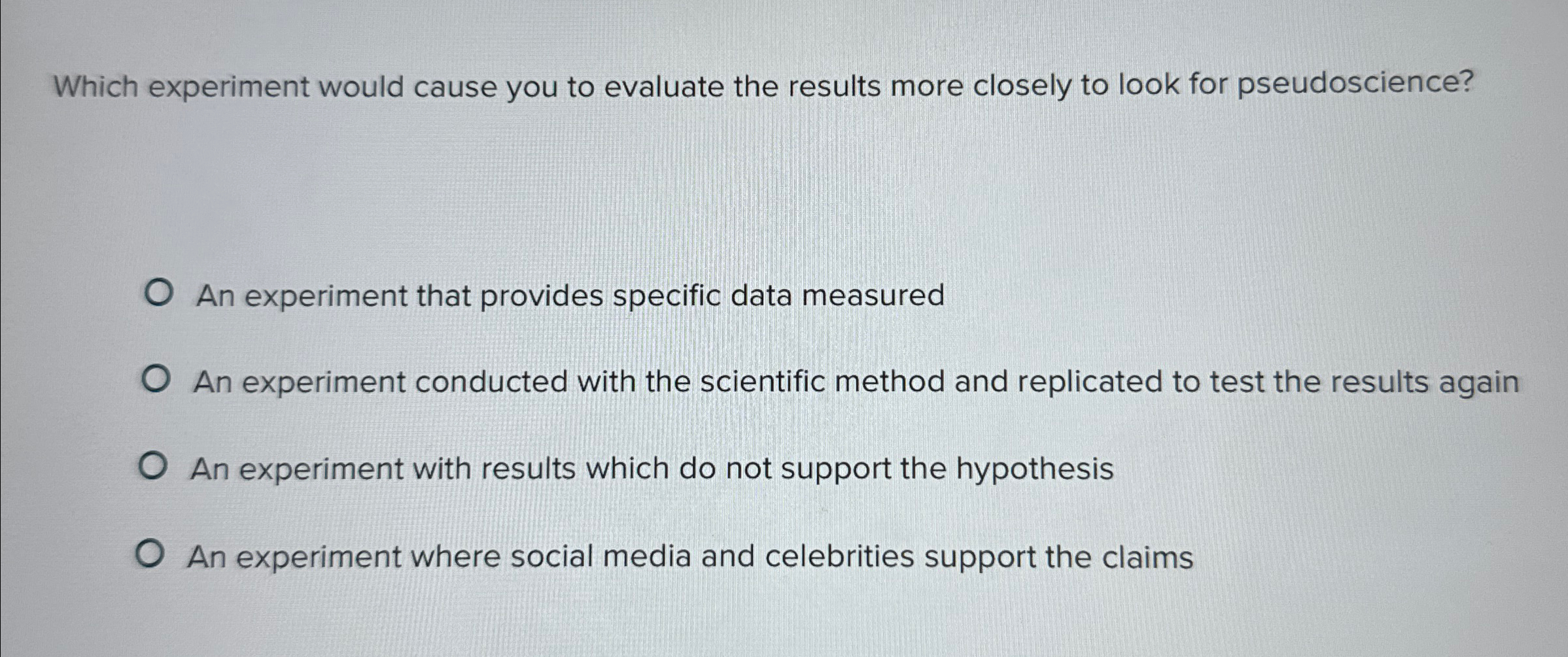 Solved Which experiment would cause you to evaluate the | Chegg.com