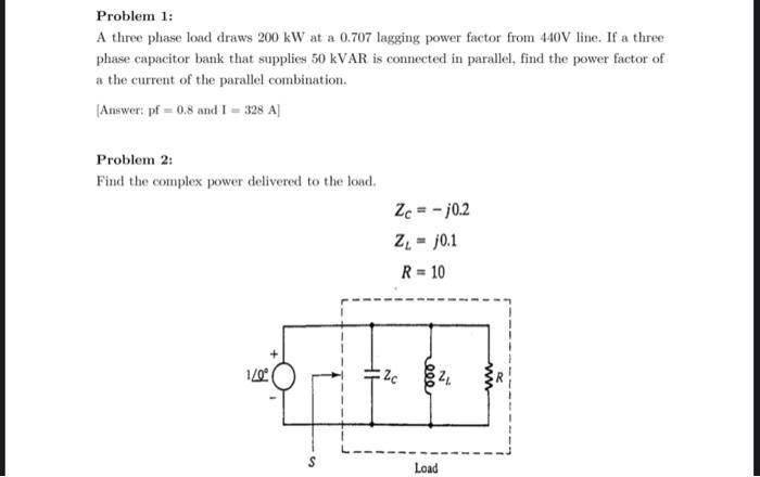 Solved Problem 1: A three phase load draws 200 kW at a 0.707 | Chegg.com