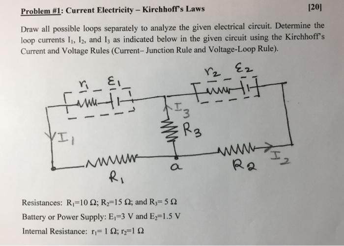 Solved Problem #1: Current Electricity - Kirchhoff's Laws | Chegg.com