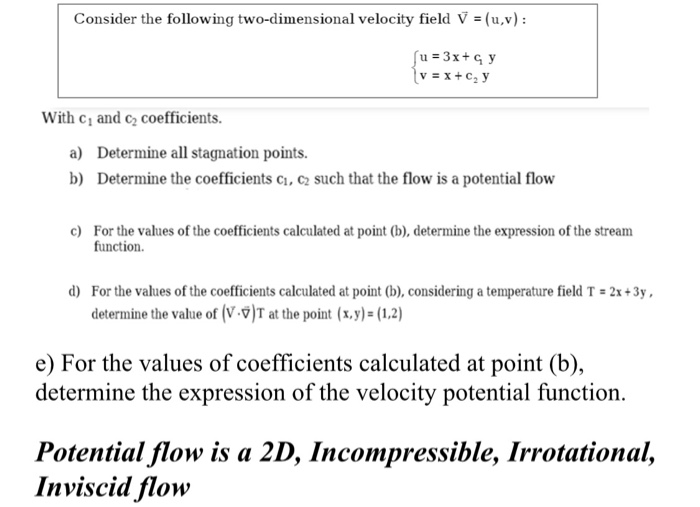 Solved Consider The Following Two Dimensional Velocity Field