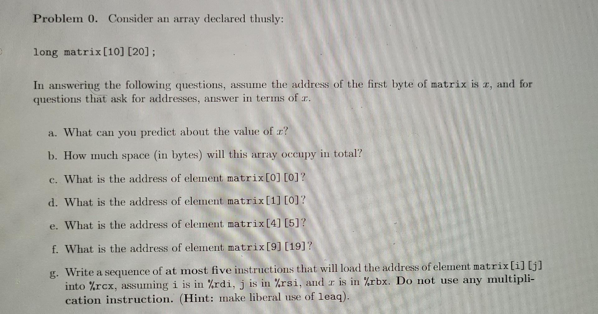 Solved Problem 0. Consider an array declared thusly: long | Chegg.com
