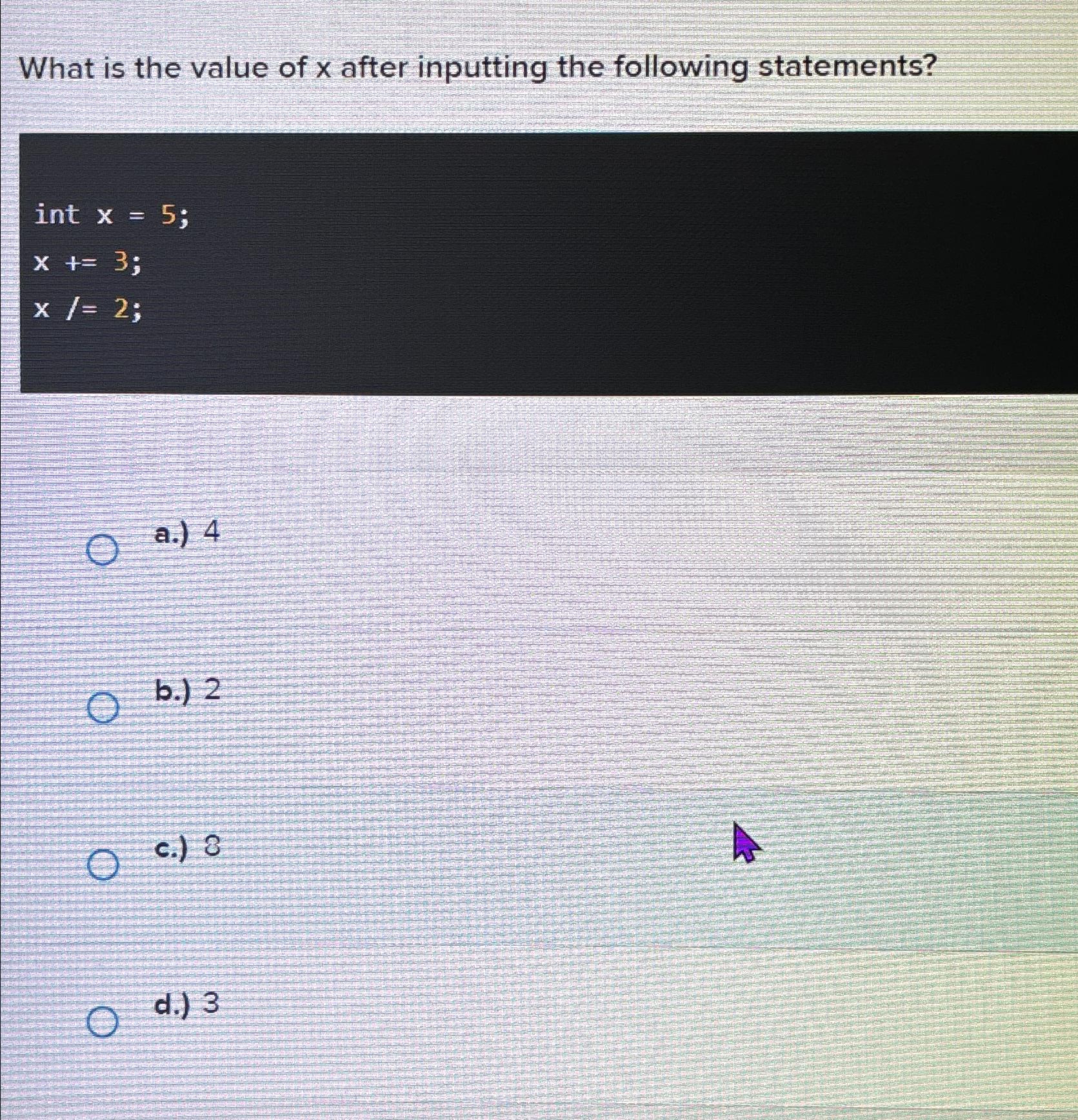 Solved What is the value of x ﻿after inputting the following | Chegg.com