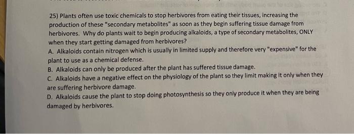 Solved 25) Plants often use toxic chemicals to stop | Chegg.com