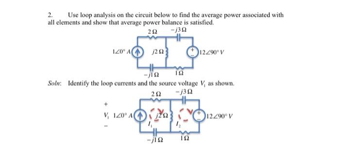 Solved 2. Use loop analysis on the circuit below to find the | Chegg.com