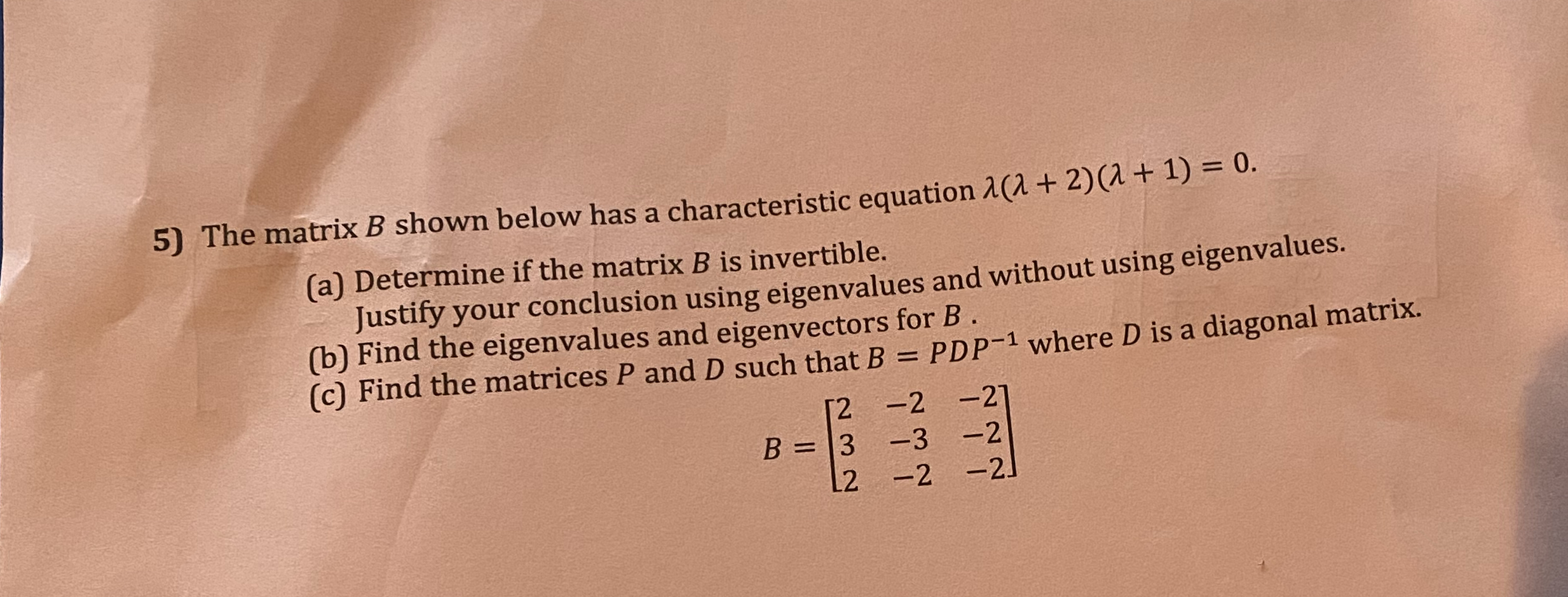Solved The matrix B ﻿shown below has a characteristic | Chegg.com