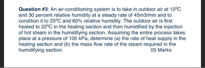 Solved Question #3: An air-conditioning system is to take in | Chegg.com