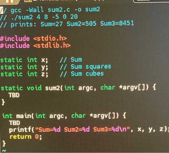 Solved II gcc - Wall sum2.c -o sum2 // prints: Sum=27 | Chegg.com