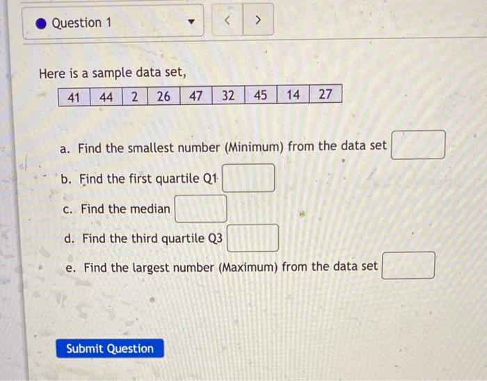 Solved Question 1 Here is a sample data set, 41 44 2 26 | Chegg.com