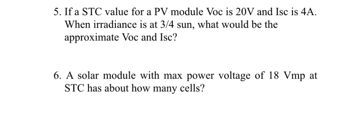 Voc Pv Module Formula Solved 5. If a STC value for a PV module Voc is 20V and Isc | Chegg.com