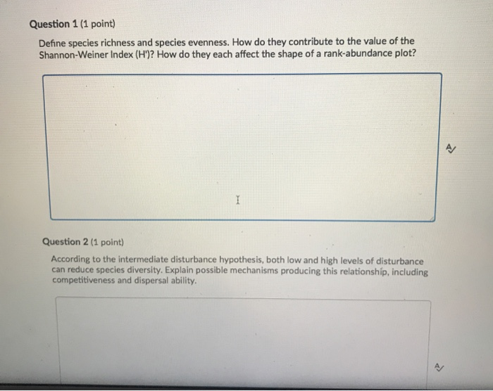 Solved Question 1 (1 point) Define species richness and