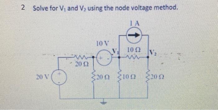 Solved 2 Solve For V1 And V2 Using The Node Voltage Method. | Chegg.com