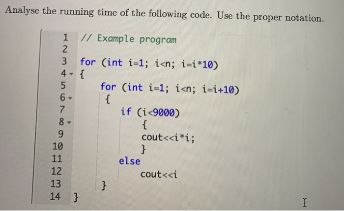 Solved Analyse the running time of the following code. Use | Chegg.com